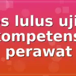tips lulus ujian kompetensi perawat